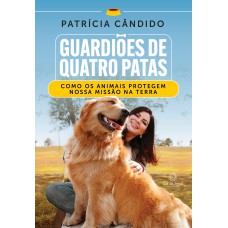 Guardiões de Quatro Patas