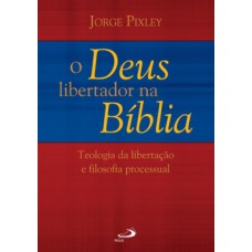 O Deus libertador na Bíblia