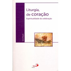 Liturgia, de coração