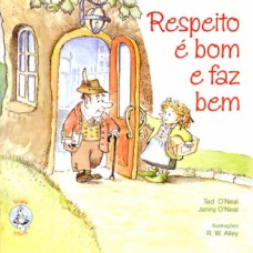 Respeito é bom e faz bem