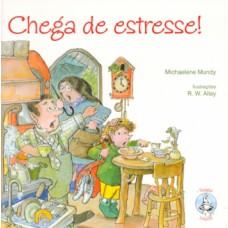 Chega de estresse!