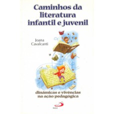 Caminhos da literatura infantil e juvenil