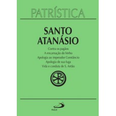 Contra os pagãos, a encarnação do verbo, apologia ao imperador Constâncio, apologia de sua fuga, vida e conduta de S. Antão