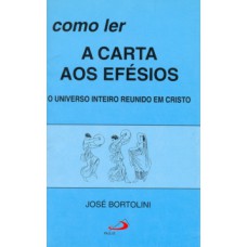 Como ler a carta aos Efésios