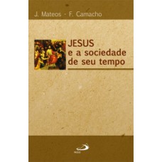 Jesus e a sociedade de seu tempo