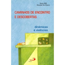 Caminhos de encontros e descobertas