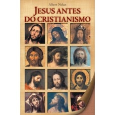 Jesus antes do cristianismo
