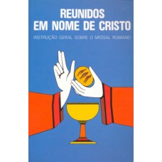 Reunidos em nome de Cristo