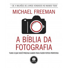 A Bíblia da Fotografia