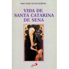 Vida de Santa Catarina de Sena