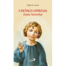 A infância espiritual (Santa Teresinha)