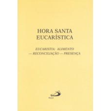 Hora santa eucarística