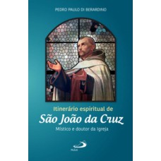 Itinerário espiritual de São João da Cruz