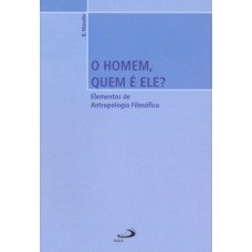 O homem, quem é ele?