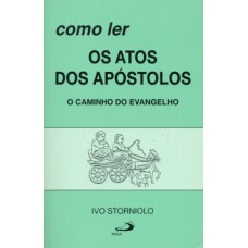 Como ler os Atos dos Apóstolos