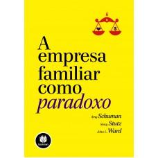 A Empresa Familiar como Paradoxo