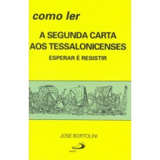 Como ler a segunda carta aos tessalonicenses