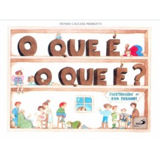 O que é, o que é? O que é, o que é?