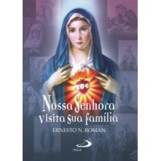 Nossa Senhora visita sua família