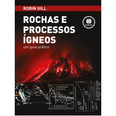 Rochas e Processos Ígneos