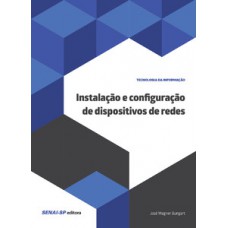 Instalação e configuração de dispositivos de redes