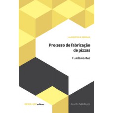 Processos de fabricação de pizzas