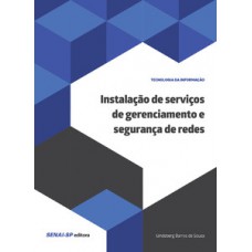 Instalação de serviços de gerenciamento e segurança em redes