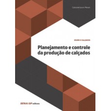 Planejamento e controle da produção de calçados