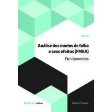 Análise dos modos de falha e seus efeitos (FMEA)