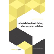 Industrialização de balas, chocolates e confeitos