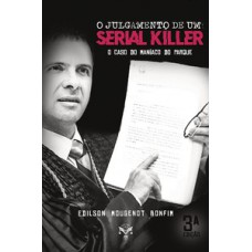 O julgamento de um serial killler