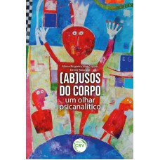 (Ab)Usos do corpo (Ab)Usos do corpo
