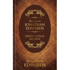 Dia a dia com Jonathan Edwards - Devocional diário