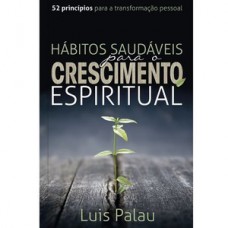 Hábitos saudáveis para o crescimento espiritual