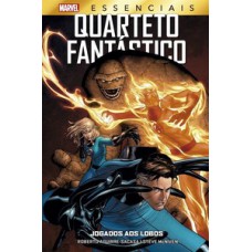 Quarteto fantástico: jogados aos lobos