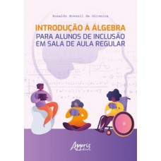 Introdução à álgebra para alunos de inclusão em sala de aula regular