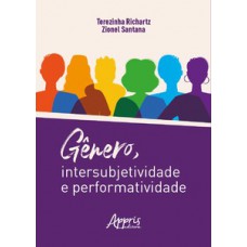 Gênero, intersubjetividade e performatividade