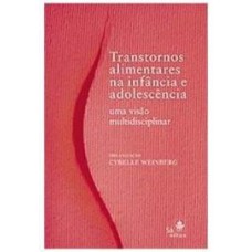 Transtornos alimentares na infância e na adolescência Transtornos alimentares na infância e na adolescência