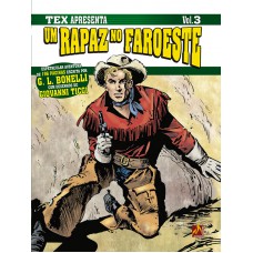 Tex apresenta: Um rapaz no faroeste Vol. 3 - Formato italiano Tex apresenta: Um rapaz no faroeste Vol. 3 - Formato italiano