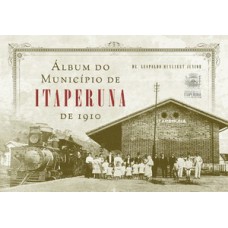 Álbum do município de Itaperuna de 1910