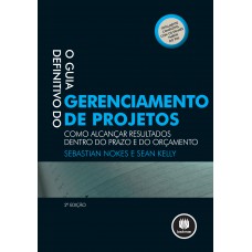 O Guia Definitivo do Gerenciamento de Projetos