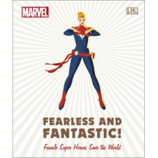 Marvel Fearless and Fantastic! Female Super Heroes Save the World Marvel Fearless and Fantastic! Female Super Heroes Save the World