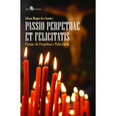 Passio perpetuae et felicitatis