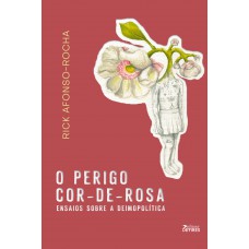 O perigo cor-de-rosa