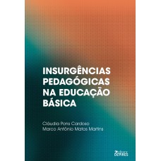 Insurgências pedagógicas na educação básica