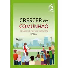 Crescer em Comunhão vol. 2 catequista