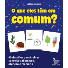 O que eles têm em comum?