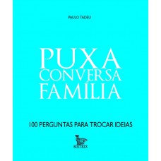 Puxa conversa - família