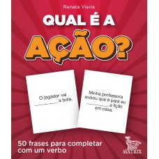 Qual é a ação?