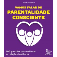 Vamos falar de parentalidade consciente